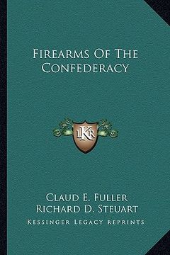 portada firearms of the confederacy (in English)
