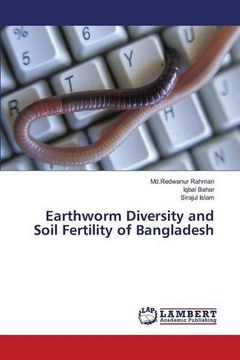 portada Earthworm Diversity and Soil Fertility of Bangladesh