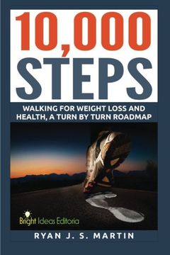 portada 10,000 Steps: Waking for Weight Loss and Health: A Step by Step Road Map