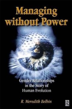 portada Managing Without Power: Gender Relationships in the Story of Human Evolution (in English)