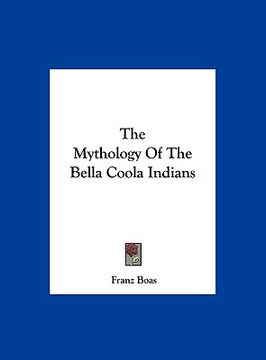 portada the mythology of the bella coola indians (en Inglés)