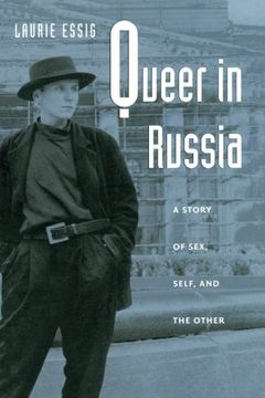 portada Queer in Russia: A Story of Sex, Self, and the Other (en Inglés)