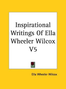 portada inspirational writings of ella wheeler wilcox v5 (en Inglés)