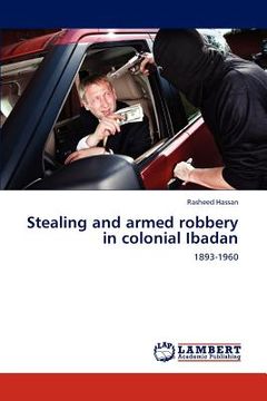 portada stealing and armed robbery in colonial ibadan (en Inglés)
