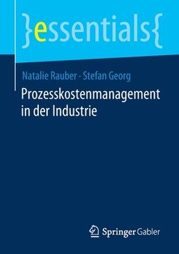 portada Prozesskostenmanagement in der Industrie (Essentials) (German Edition) [Soft Cover ] (en Alemán)