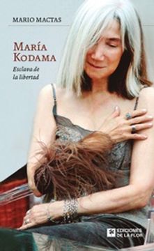 portada Maria Kodama Esclava de la Libertad - Dialogo con Mario Mactas