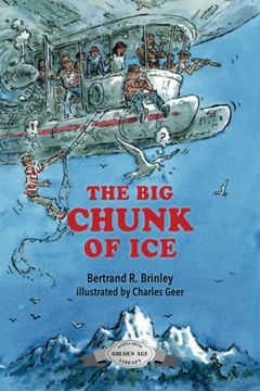 portada The big Chunk of Ice: The Last Known Adventure of the mad Scientists' Club (Mad Scientist Club) (en Inglés)