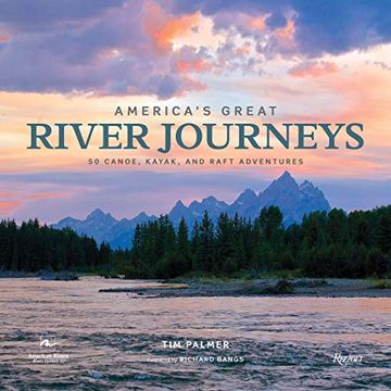 portada America's Great River Journeys: 50 Canoe, Kayak, and Raft Adventures (en Inglés)