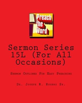 portada Sermon Series 15L (For All Occasions): Sermon Outlines For Easy Preaching: Volume 100