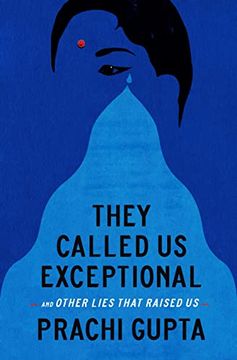portada They Called us Exceptional: And Other Lies That Raised us (en Inglés)