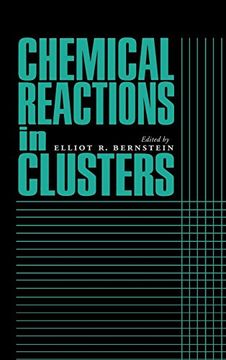 portada Chemical Reactions in Clusters (Topics in Physical Chemistry) (in English)