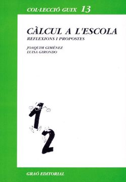 portada Càlcul a l'escola: 013 (Biblioteca De Guix) (in Spanish)
