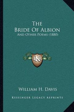 portada the bride of albion: and other poems (1880)