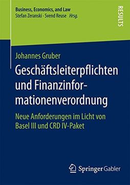 portada Geschäftsleiterpflichten und Finanzinformationenverordnung: Neue Anforderungen im Licht von Basel iii und crd Iv-Paket (Business, Economics, and Law) (in German)