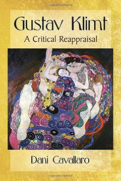 portada Gustav Klimt: A Critical Reappraisal