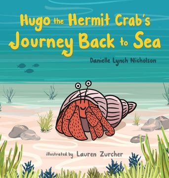 portada Hugo the Hermit Crab's Journey Back to Sea (en Inglés)