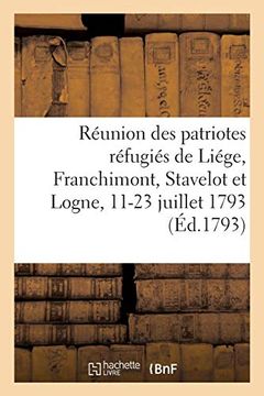 portada Réunion des Patriotes Réfugiés de Liége, Franchimont, Stavelot et Logne, Extrait des Procès-Verbaux (Sciences Sociales) (en Francés)