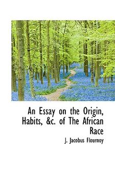 portada an essay on the origin, habits, &c. of the african race