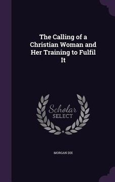 portada The Calling of a Christian Woman and Her Training to Fulfil It