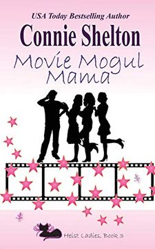 portada Movie Mogul Mama: Heist Ladies, Book 3 (Heist Ladies Caper Mysteries) 