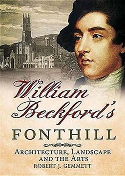 portada William Beckford's Fonthill: Architecture, Landscape and the Arts (en Inglés)