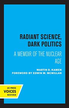 portada Radiant Science, Dark Politics: A Memoir of the Nuclear age (in English)