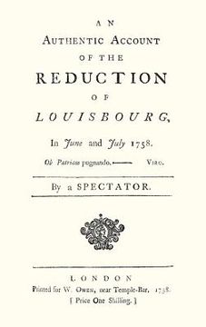 portada Authentic Account of the Reduction of Louisbourg in June and July 1758 (in English)