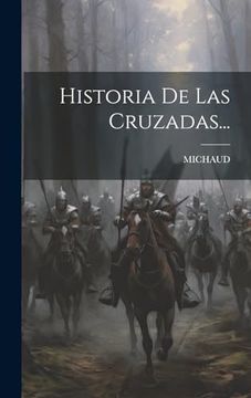 portada Historia de las Cruzadas.