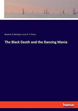 portada The Black Death and the Dancing Mania (en Inglés)
