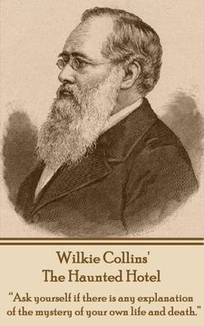 portada Wilkie Collins' the Haunted Hotel: "Ask Yourself if There is any Explanation of the Mystery of Your own Life and Death. "A 