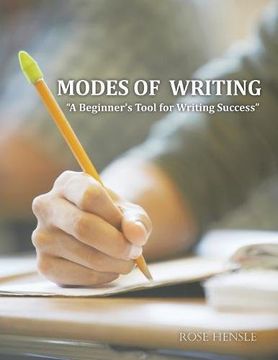 portada Modes of Writing: "A Beginner'S Tool for Writing Success"