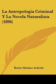 portada La Antropologia Criminal y la Novela Naturalista (1896) (in Spanish)