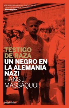 portada Testigo de raza: Un negro en la Alemania nazi (Papel de liar) (Spanish Edition)