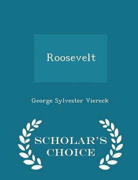 portada Roosevelt - Scholar's Choice Edition (en Inglés)