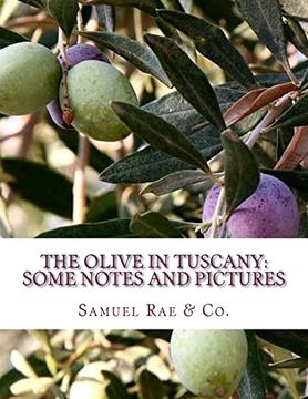 portada The Olive in Tuscany: Some Notes and Pictures (in English)