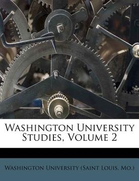 portada washington university studies, volume 2 (in English)