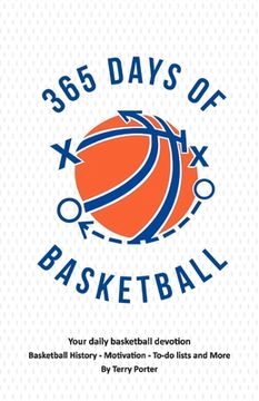 portada 365 Days of Basketball: Your Daily Basketball Devotional - Basketball History - Motivation - To-Do (en Inglés)