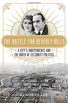 portada The Battle for Beverly Hills: A City's Independence and the Birth of Celebrity Politics (en Inglés)
