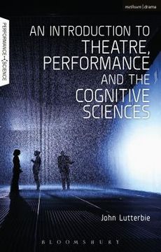 portada An Introduction to Theatre, Performance and the Cognitive Sciences (en Inglés)