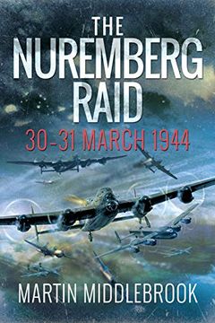 portada The Nuremberg Raid: 30-31 March 1944 (en Inglés)