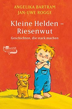 portada Kleine Helden - Riesenwut: Geschichten, die Stark Machen (en Alemán)