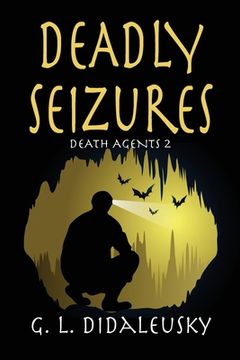 portada Deadly Seizures (en Inglés)