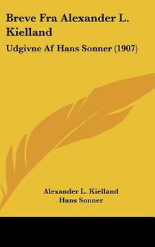 portada breve fra alexander l. kielland: udgivne af hans sonner (1907) (en Inglés)