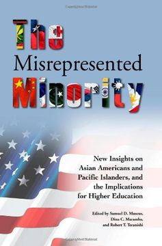 portada the misrepresented minority: new insights on asian americans and pacific islanders and their implications for higher education (en Inglés)