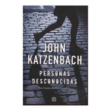 Libro Personas Desconocidas, Katzenbach John, ISBN 9789588991269 ...