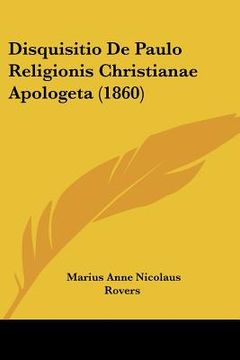 portada Disquisitio De Paulo Religionis Christianae Apologeta (1860) (in Latin)