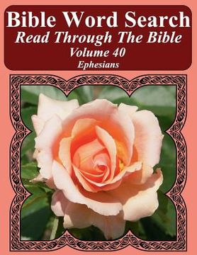 portada Bible Word Search Read Through The Bible Volume 40: Ephesians Extra Large Print (en Inglés)