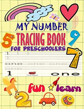 portada My Number Tracing Book fro Preschoolers: Give Your Child all the Practice , Math Activity Book, Practice for Preschoolers ,First Handwriting,Coloring. Workbook, Number Writing Practice Book (en Inglés)