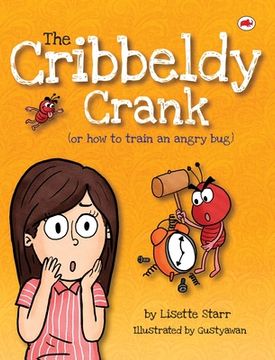 portada The Cribbeldy Crank: (or how to train an angry bug) (en Inglés)