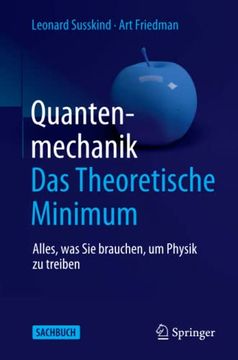 portada Quantenmechanik: Das Theoretische Minimum: Alles, Was Sie Brauchen, Um Physik Zu Treiben (in German)